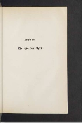 Fünfter Teil: Die rote Herrschaft