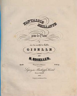 Fantaisie brillante pour le piano sur des motifs du ballet Giselle [d'Adolphe Adam] : op. 39
