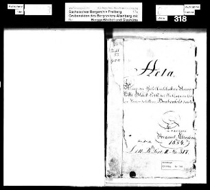 Im Altenberger Bergamtsrevier gelegenes Grubenfeld der Gesellschaft Unverhofft Glück Erbstolln bei Dorfhain
