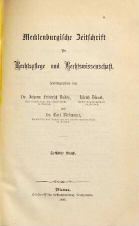 Mecklenburgische Zeitschrift für Rechtspflege, Rechtswissenschaft, Verwaltung. 6. 1886