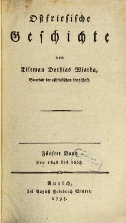 Ostfriesische Geschichte, 5 : von 1648 bis 1668.