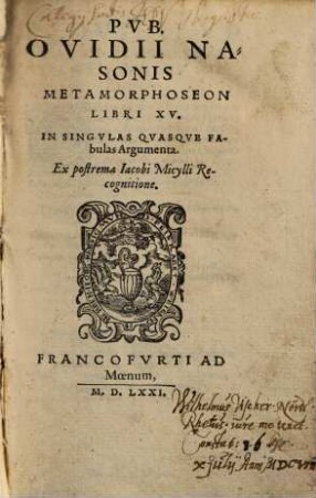 Pvb. Ovidii Nasonis Metamorphoseon Libri XV. : In Singvlas Qvasqve Fabulas Argumenta