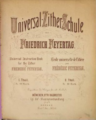 Universal-Zitherschule : Universal instruction-book for the Zither. Ecole universelle de Cithère. I