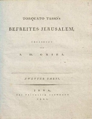 Torquato Tasso's Befreites Jerusalem, 2