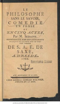 Le Philosophe Sans Le Savoir : Comedie En Prose Et En Cinq Actes