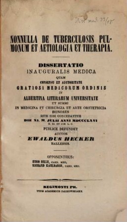 Nonnulla de tuberculosis pulmonum et aetiologia et therapia : Diss. inaug. med.