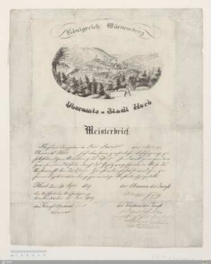 Königreich Württemberg, Oberamts-Stadt Horb Meisterbrief : [Handwerksbrief, Tuchmacher, Horb, 1849]; Nachdem der gelernte David Rosenfeld von Mühringen Oberamts Horb ... das Meisterrecht bei der Tuchmacher Zunft erlangt hat, so wird ihm ... der gegenwärtige Meisterbrief zugestellt. Horb den 18. April 1849 ...