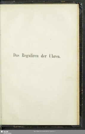 Das Reguliren der Uhren