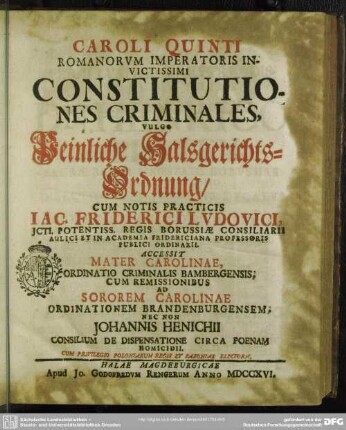 Caroli Quinti Romanorum Imperatoris Invictissimi Constitutiones Criminales, Vulgo Peinliche Halsgerichts-Ordnung