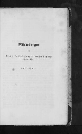 Mittheilungen des Vereins für Verbreitung naturwissenschaftlicher Kenntnisse