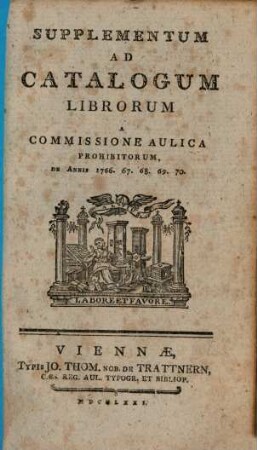 Supplementum ad catalogum librorum a commissione aulica prohibitorum : de annis 1766 - 1770