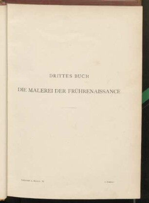 Drittes Buch. Die Malerei der Frührenaissance.