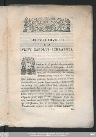 Lectori Erudito S.D. Iulius Carolus Schlaeger.
