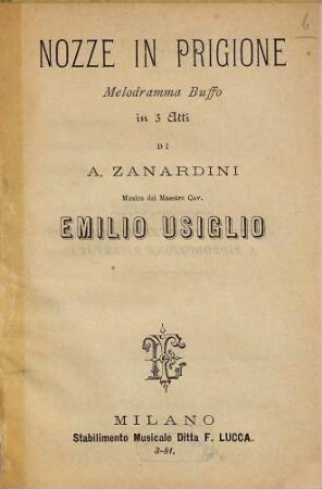 Nozze in prigione : melodramma buffo in 3 atti