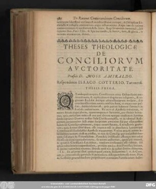 Theses Theologicae De Conciliorum Auctoritate, Praeside D. Mose Amyraldo. Respondente Isaaco Cotterio, Turonensi.