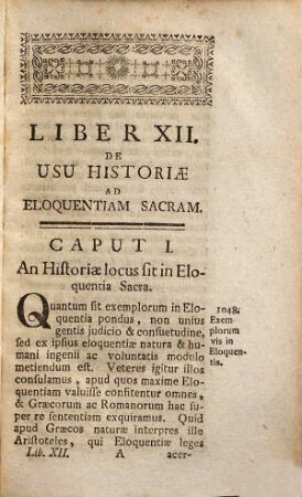 Subsidia Eloquentiae Sacrae : In Quibus Sylvulae Concionum In Annos VIII, Ars Conceptuum, DCC Exempla Figurarum, Apparatus Historiarum Pro Catechesi, Bibliotheca Concionatoris, Aliaque Plura Exhibentur, 12. De Usu Historiae Ad Eloquentiam Sacram