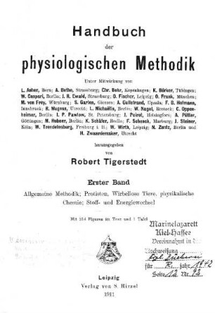 1: Handbuch der physiologischen Methodik, Erster Band: Allgemeine Methodik, Protisten, Wirbellose Tiere, Physikalische Chemie, Stoff- und Energiewechsel
