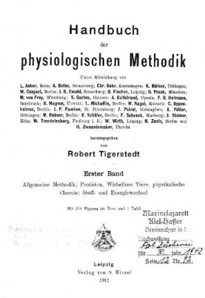 1: Handbuch der physiologischen Methodik, Erster Band: Allgemeine Methodik, Protisten, Wirbellose Tiere, Physikalische Chemie, Stoff- und Energiewechsel