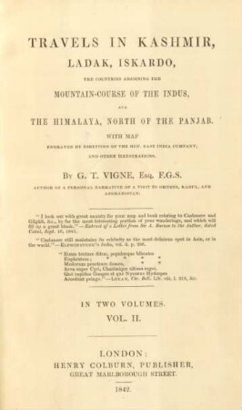 Vol 2: Travels in Kashmir, Ladak, Iskardo, the countries adjoining the mountain-course of the Indus, and the Himalaya, north of the Panjab