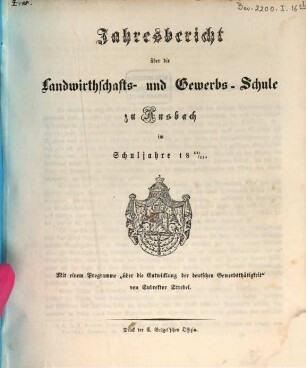 Jahresbericht über die Königliche Landwirthschafts- und Gewerbschule zu Ansbach. 1852/53