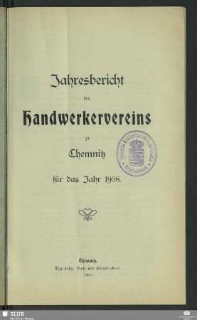 1908(1909): Jahres-Bericht des Handwerkervereins zu Chemnitz : für das Vereinsjahr ...