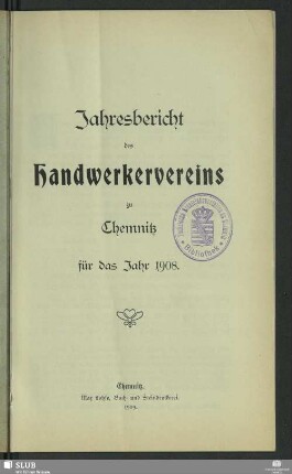 1908(1909): Jahres-Bericht des Handwerkervereins zu Chemnitz : für das Vereinsjahr ...