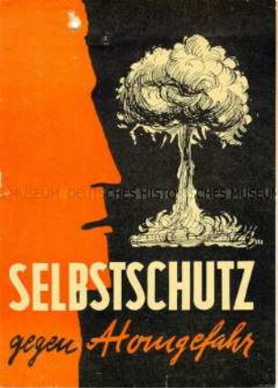 Informationsbroschüre des Ministeriums des Innern zum Verhalten bei Angriff mit atomaren, chemischen und biologischen Waffen