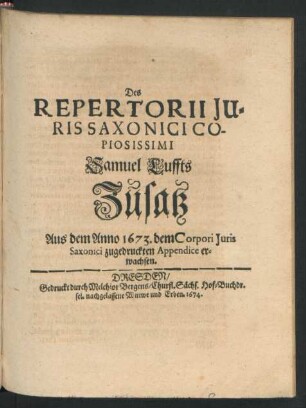 Des Repertorii Iuris Saxonici Copiosissimi Samuel Luffts Zulaß