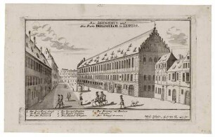 Das Gewandhaus am alten Neumarkt (heute Universitätsstraße, Blick nach Süden) in Leipzig, links das Paulinum der Universität, aus Bodenehrs Europens Pracht und Macht: Prospekte, um 1720