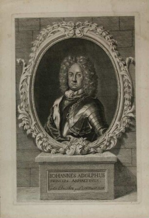"JOHANNES ADOLPHUS PRINCEPS ANHALTINUS" - Johann Adolph von Anhalt-Zerbst (1654-1726)