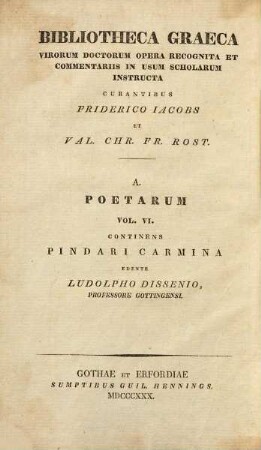 Pindari Carmina quae supersunt : cum deperditorum fragmentis selectis, 1. Carmina : cum annnatatione critica