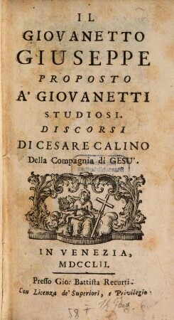 Il Giovanetto Giuseppe proposto a'Giovanetti studiosi