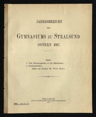 1912/13: Vier Entlassungsreden an die Abiturienten. Jahresbericht des Gymnasiums zu Stralsund : Ostern ... - 1912/13