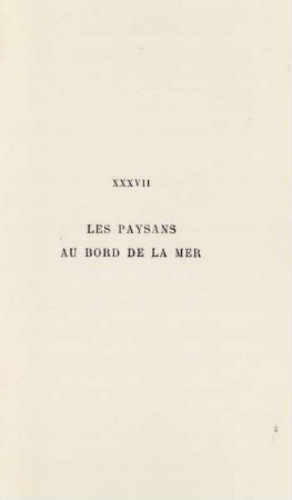 XXXVII. Les paysans au bord de la mer