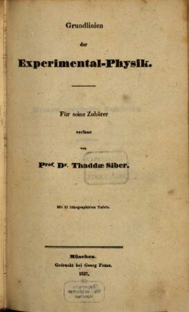 Grundlinien der Experimental-Physik : Mit 11 lithogr. Tafeln