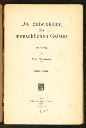 DIE ENTWICKLUNG DES MENSCHLICHEN GEISTES : EIN VORTRAG