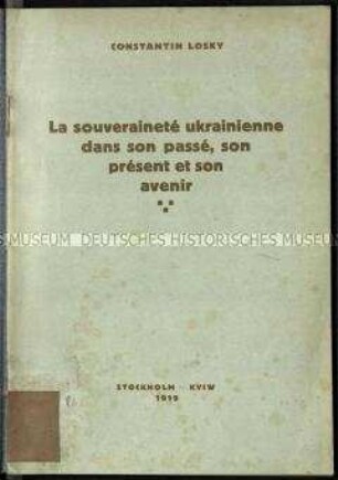 Französische Schrift über die Souveränität der Ukraine in der Vergangangenheit, Gegenwart und Zukunft