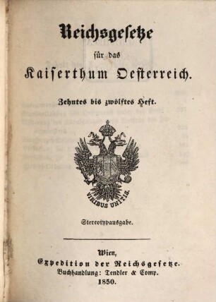 Reichsgesetze für das Kaiserthum Österreich, 4. 1850 = H. 10 - 12