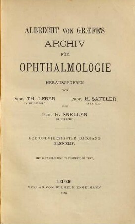 Albrecht von Graefes Archiv für Ophthalmologie. 44. 1897