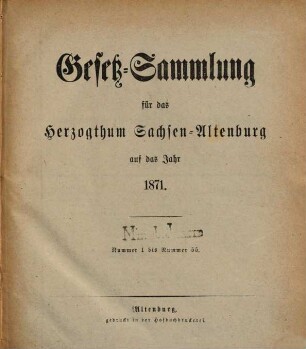 Gesetz-Sammlung für das Herzogthum Sachsen-Altenburg : auf das Jahr .... 1871