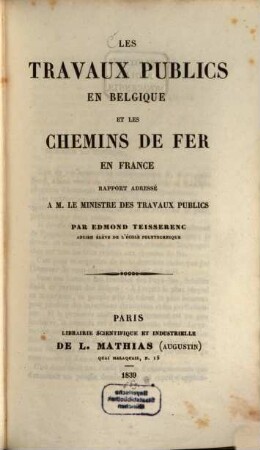 Les travaux publics en Belgique et les chemins de fer en France