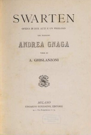 Swarten : opera in due atti e un prologo
