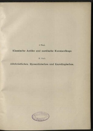 1: Antike und altchristliche Zeit - romanische Epoche - gothische Epoche