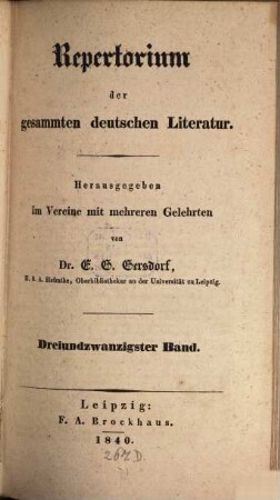 Repertorium der gesammten deutschen Literatur. 23. 1840