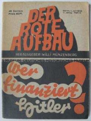 Gesellschaftstheoretische Halbmonatszeitschrift "Der Rote Aufbau" u.a. zur Finanzierung der NSDAP
