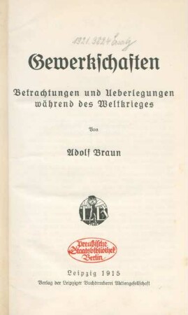 Gewerkschaften : Betrachtungen und Ueberlegungen während des Weltkrieges