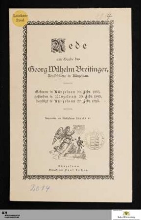 Rede am Grabe des Georg Wilhelm Breitinger, Realschüler in Künzelsau : Geboren in Künzelsau 20. Febr. 1883, gestorben in Künzelsau 20. Febr. 1895, beerdigt in Künzelsau 22. Febr. 1895