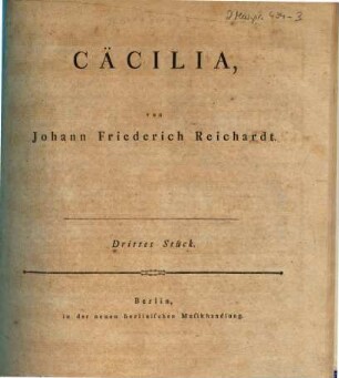 CÄCILIA, von Johann Friederich Reichardt. 3. [vor 1795], Drittes Stück
