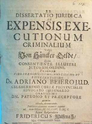 Dissertatio Juridica De Expensis Executionum Criminalium Vulgò Von Häncker Gelde