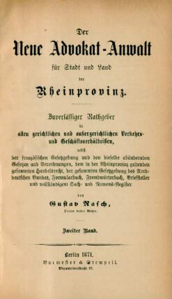 Bd. 2: Der Neue Advokat-Anwalt für Stadt und Land der Rheinprovinz